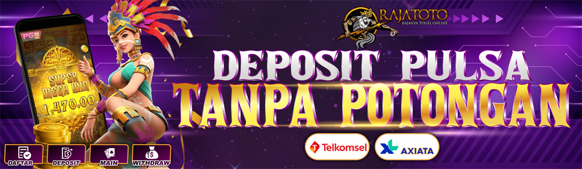 DEPOSIT PULSA TANPA POTONGAN Banner