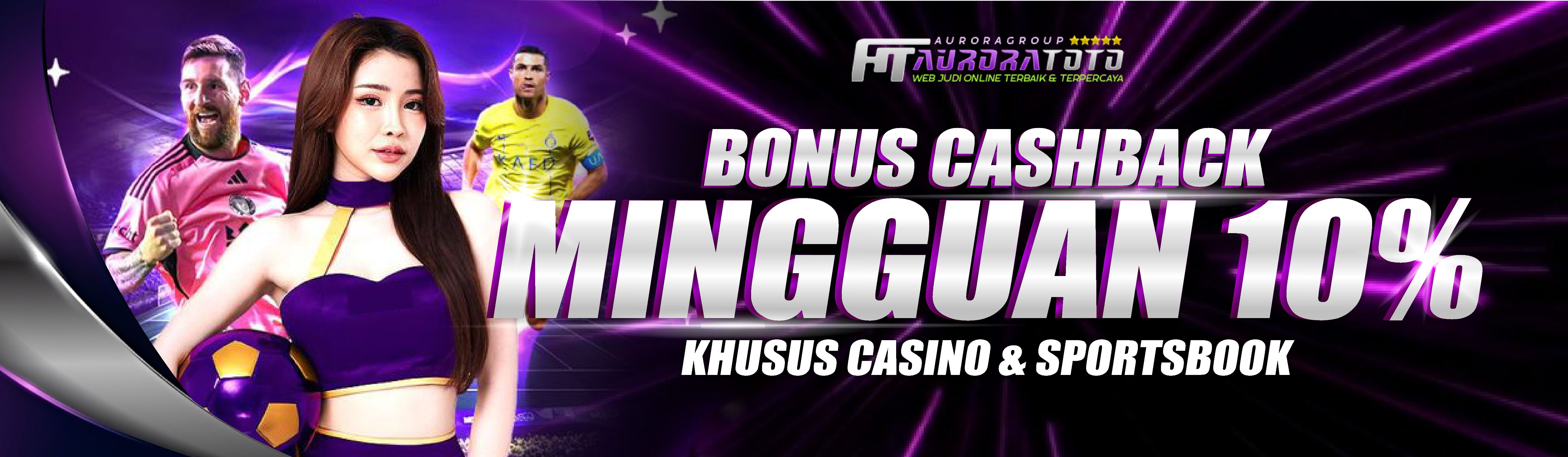 BONUS CASHBACK MINGGUAN CASINO &amp; SPORTSBOOK 10% Banner